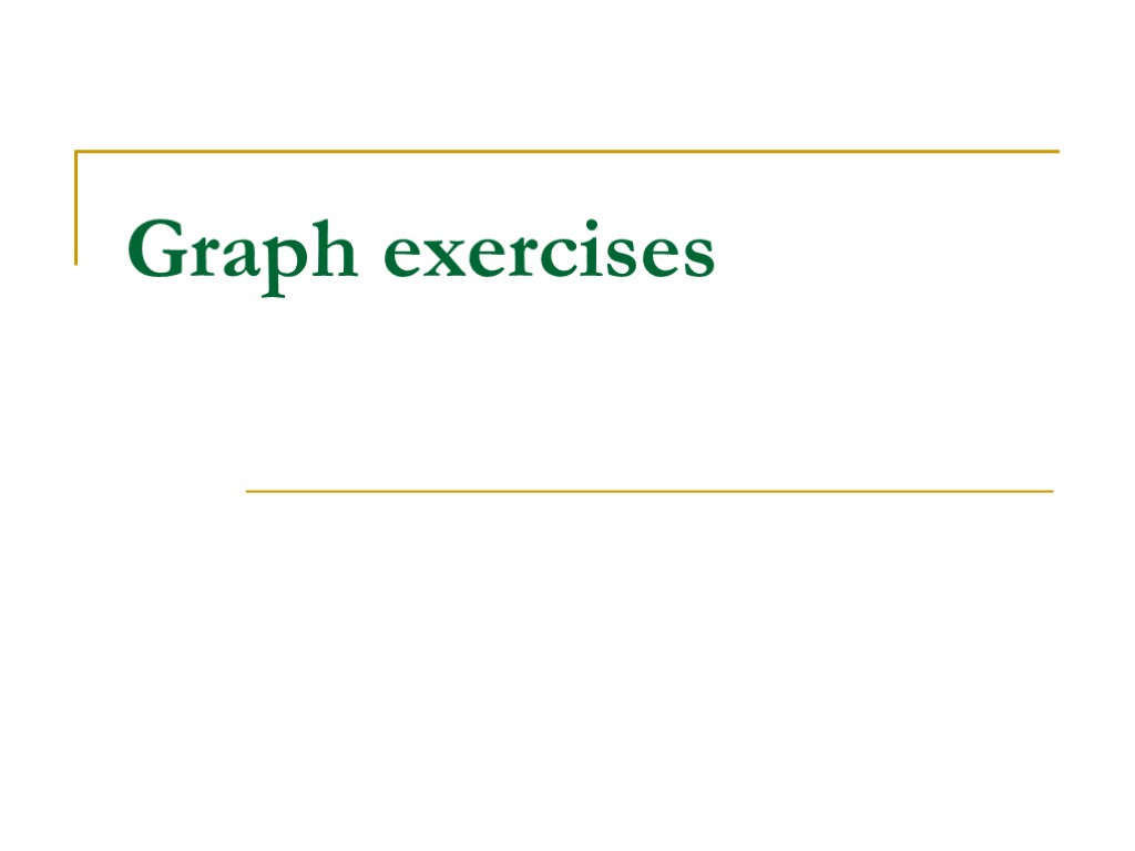 Graph exercises